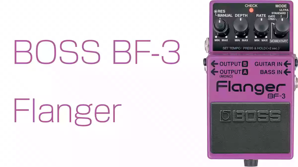 ジェットサウンドことフランジャー。おすすめコンパクトエフェクター BOSS BF-3