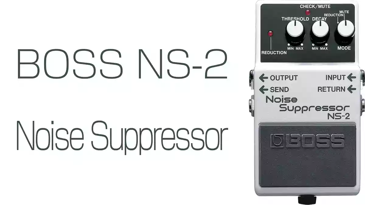 ギターのノイズ対策・除去におすすめのコンパクトエフェクター BOSS NS-2