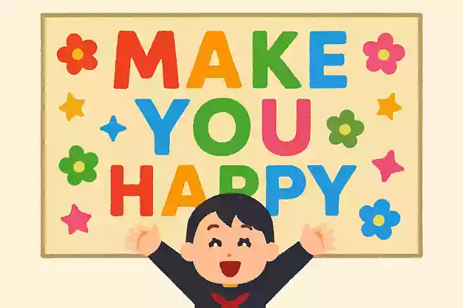 Make you happy